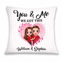 Personalized Couple You & Me We Got This Pillow JL279 23O34 thumb 1