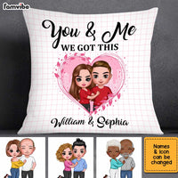 Personalized Couple You & Me We Got This Pillow JL279 23O34 thumb 1
