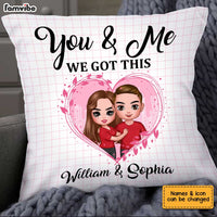 Personalized Couple You & Me We Got This Pillow JL279 23O34 thumb 1