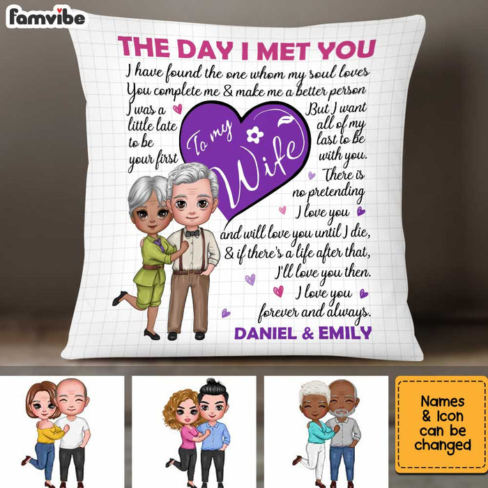 Personalized To My Wife The Day I Met You Pillow JL281 32O34 1