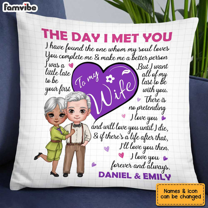 Personalized To My Wife The Day I Met You Pillow JL281 32O34 1