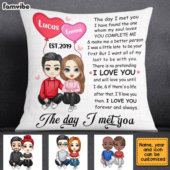 Personalized Couple The Day I Met You Pillow JL304 32O28 1