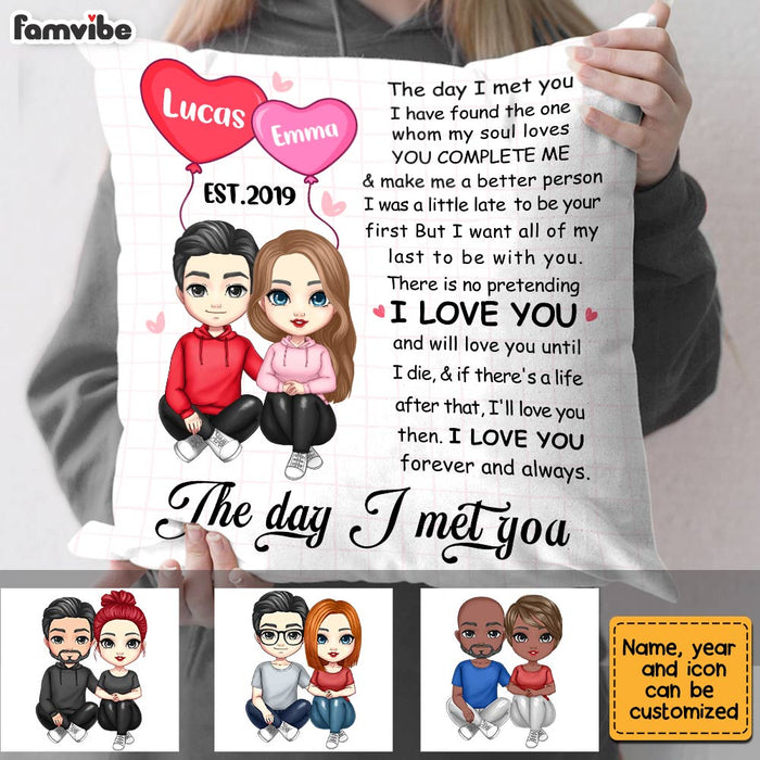 Personalized Couple The Day I Met You Pillow JL304 32O28 1