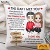 Personalized Couple The Day I Met You Pillow JL303 85O28 1