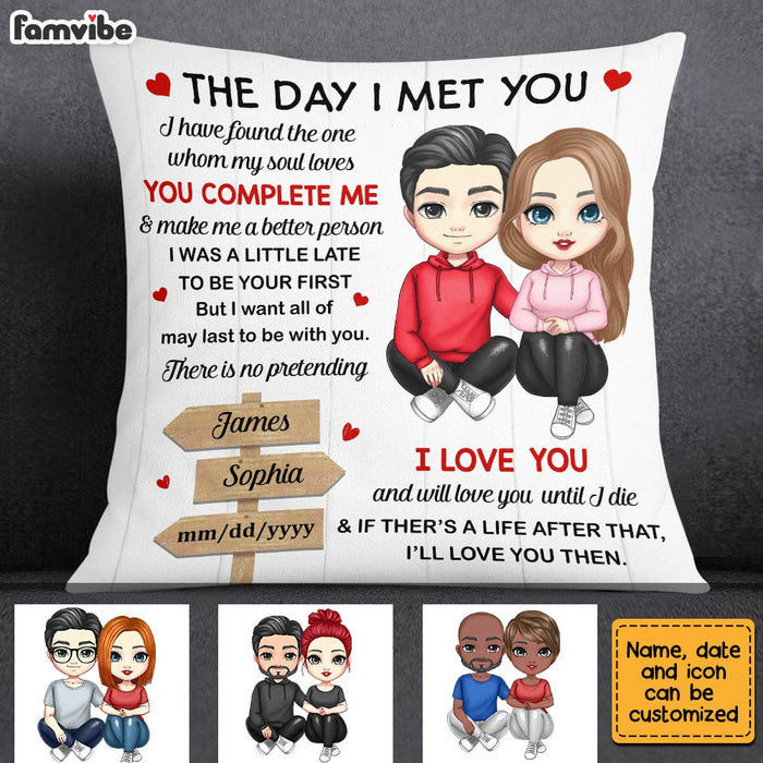 Personalized Couple The Day I Met You Pillow JL303 85O28 1