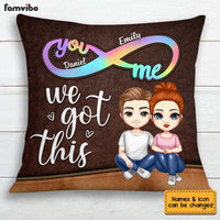 Personalized Couple Infinity We Got This Pillow AG12 30O34 thumb 1