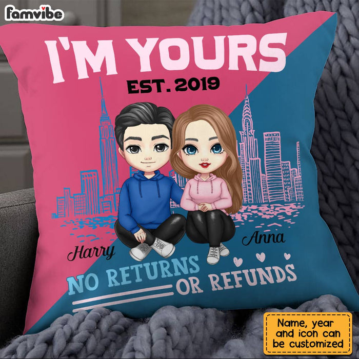 Personalized Couple I'm Yours No Returns Or Refunds Pillow AG35 32O28 1