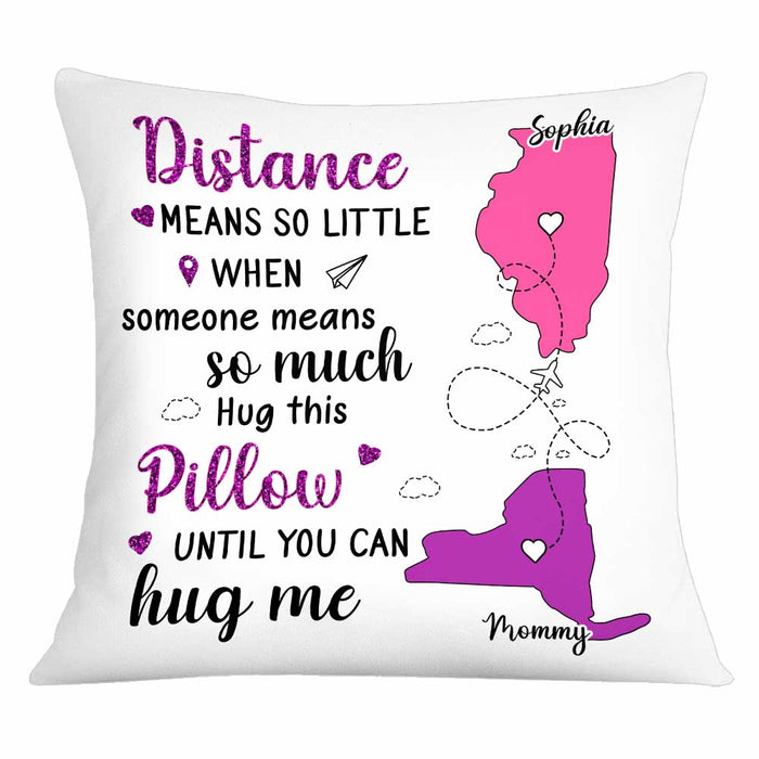 Personalized Long Distance Mom Means So Much Pillow AG44 23O34 1