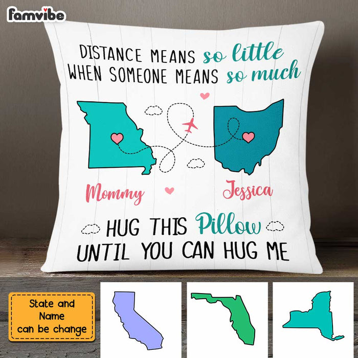 Personalized Long Distance Daughter Means So Much Pillow AG53 23O47 1