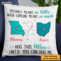 Personalized Long Distance Daughter Means So Much Pillow AG53 23O47 thumb 1