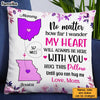 Personalized Long Distance But Close At Heart Pillow AG52 30O31 1