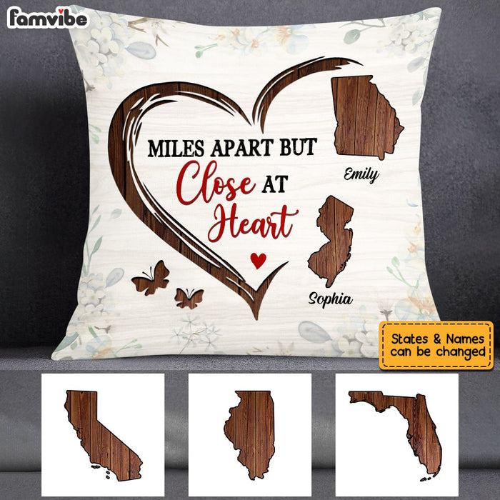 Personalized Long Distance Miles Apart But Close At Heart Pillow AG84 32O53 1