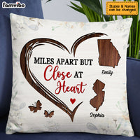Personalized Long Distance Miles Apart But Close At Heart Pillow AG84 32O53 thumb 1