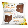 Personalized Long Distance To My Daughter Pillow AG96 30O31 1