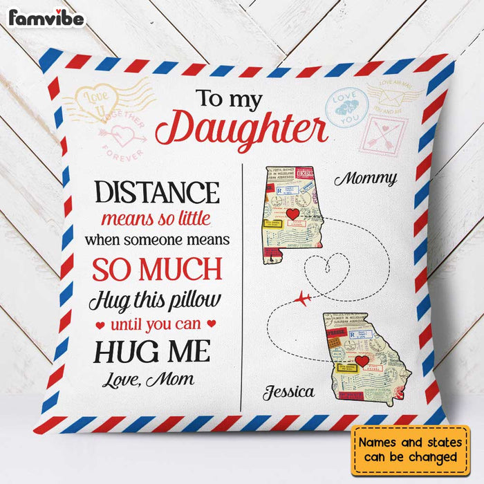 Personalized Long Distance Mom Daughter Pillow AG95 30O31 1