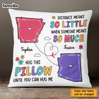 Personalized Long Distance Means So Little Pillow AG113 30O47 thumb 1