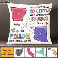 Personalized Long Distance Means So Little Pillow AG113 30O47 thumb 1