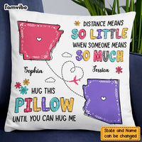 Personalized Long Distance Means So Little Pillow AG113 30O47 thumb 1