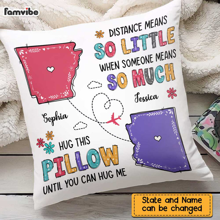Personalized Long Distance Means So Little Pillow AG113 30O47 1
