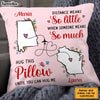 Personalized Long Distance Hug This Pillow AG131 30O28 1