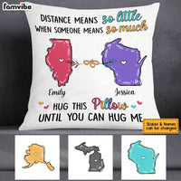 Personalized Distance Means So Little Long Distance Pillow AG131 32O53 thumb 1