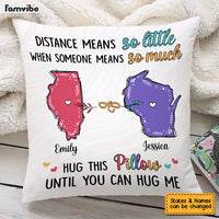 Personalized Distance Means So Little Long Distance Pillow AG131 32O53 thumb 1