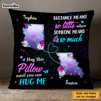 Personalized Distance Means So Little Long Distance Pillow AG153 32O47 thumb 1