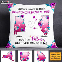 Personalized Distance Means So Little Long Distance Pillow AG167 32O31 thumb 1