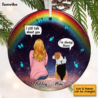 Personalized I Still Talk About You Rainbow Bridge Pet Memo Circle Ornament AG193 58O53 thumb 1