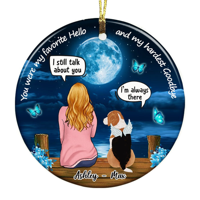 Personalized You Were My Favorite Hello And My Hardest Goodbye Pet Memo Circle Ornament AG194 58O53 1