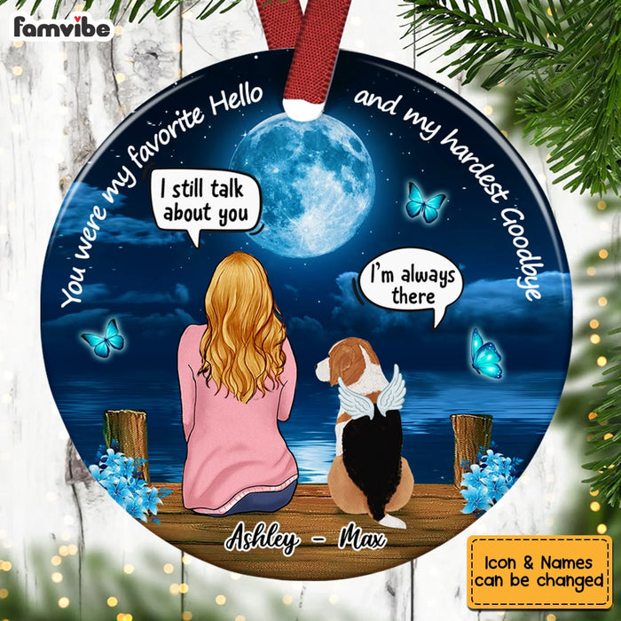 Personalized You Were My Favorite Hello And My Hardest Goodbye Pet Memo Circle Ornament AG194 58O53 1