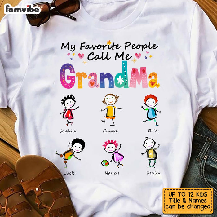 Personalized My Favorite People Call Me Grandma T Shirt AG197 58O53 1