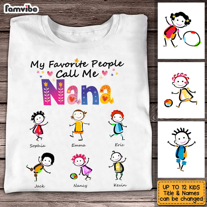 Personalized My Favorite People Call Me Grandma T Shirt AG197 58O53 1