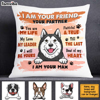 Personalized I Am Your Friend Your Partner Your Love Your Dog Pillow AG208 58O31 thumb 1