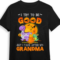 Personalized I Try To Be Good But I Take After Halloween Kid T Shirt AG262 58O47 thumb 1