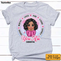 Personalized Girl You Are T Shirt AG295 30O31 thumb 1