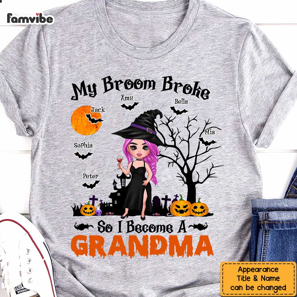 Personalized My Broom Broke So I Become A Grandma Shirt SB53 33O47 Primary Mockup