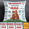 Personalized Grandma Super Duper Hugs Pillow SB64 33O28 1