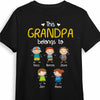 Personalized This Grandpa Belongs To Shirt - Hoodie - Sweatshirt SB72 30O34 1