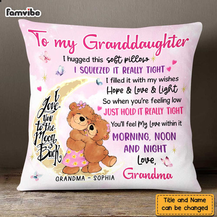 Personalized Granddaughter Hug This Bear Pillow SB92 23O47 1