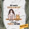 Personalized Cat Mom Coffee Too Peopley T Shirt FB262 81O34 1