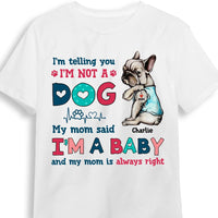 Personalized Dog Mom I'm Not A Dog I'm A Baby Shirt - Hoodie - Sweatshirt SB121 32O53 thumb 1