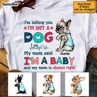 Personalized Dog Mom I'm Not A Dog I'm A Baby Shirt - Hoodie - Sweatshirt SB121 32O53 thumb 1