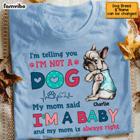 Personalized Dog Mom I'm Not A Dog I'm A Baby Shirt - Hoodie - Sweatshirt SB121 32O53 thumb 1