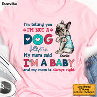 Personalized Dog Mom I'm Not A Dog I'm A Baby Shirt - Hoodie - Sweatshirt SB121 32O53 thumb 1