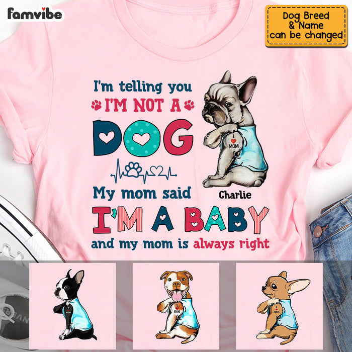 Personalized Dog Mom I'm Not A Dog I'm A Baby Shirt - Hoodie - Sweatshirt SB121 32O53 1
