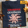 Personalized Grandma A Bond Can't Be Broken Shirt - Hoodie - Sweatshirt SB134 30O34 1