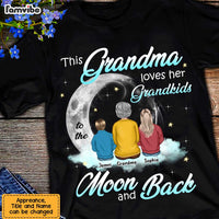 Personalized This Grandma Loves Her Grandkids To The Moon And Back Shirt - Hoodie - Sweatshirt SB162 58O47 thumb 1