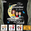 Personalized This Grandma Is Loved To The Moon And Back Shirt - Hoodie - Sweatshirt SB163 58O67 1