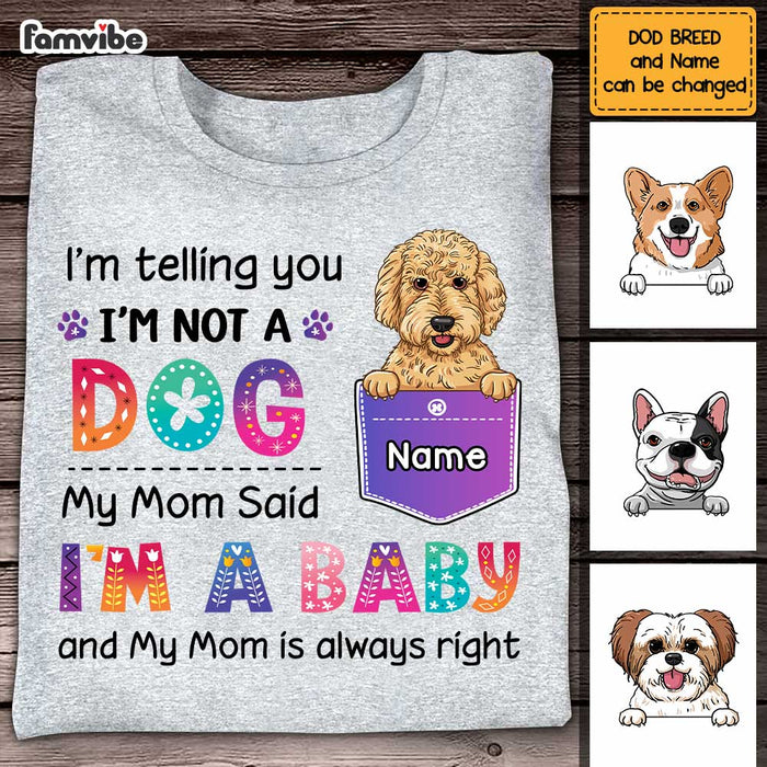 Personalized Dog Mom Said I'm A Baby Shirt - Hoodie - Sweatshirt SB242 58O47 1